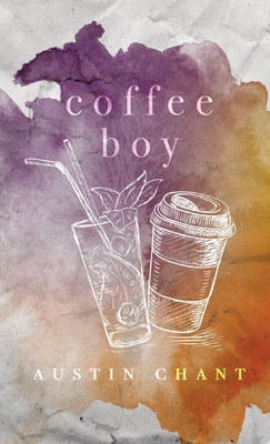 Coffee Boy - Chant, Austin