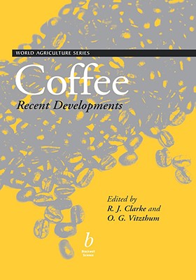 Coffee Recent Developments - Clarke, Ronald, and Vitzthum, O G