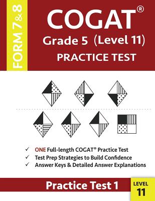 COGAT Grade 5 Level 11 Practice Test Form 7 And 8: CogAT Test Prep Grade 5: Cognitive Abilities Test Practice Test 1 - Gifted & Talented Cogat Test Prep Team, and Origins Publications