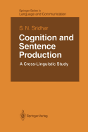 Cognition and Sentence Production: A Cross-Linguistic Study