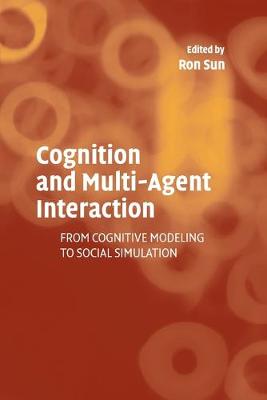 Cognition Multi-Agent Interaction - Sun, Ron, Professor (Editor)