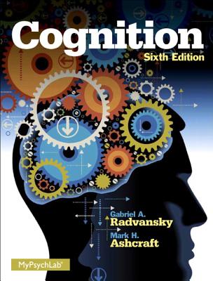 Cognition - Ashcraft, Mark H, and Radvansky, Gabriel A