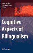Cognitive Aspects of Bilingualism