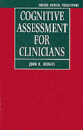 Cognitive Assessment for Clinicians - Hodges, John R, Professor