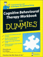 Cognitive Behavioural Therapy Workbook for Dummies