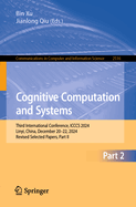 Cognitive Computation and Systems: Third International Conference, ICCCS 2024, Linyi, China, December 20-22, 2024, Revised Selected Papers, Part II