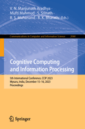 Cognitive Computing and Information Processing: 5th International Conference, CCIP 2023, Mysuru, India, December 15-16, 2023, Proceedings