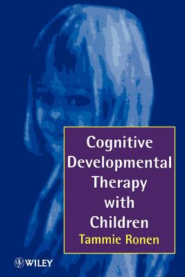 Cognitive Developmental Therapy with Children - Ronen, Tammie