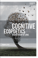 Cognitive Ecopoetics: A New Theory of Lyric