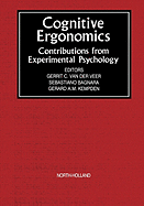 Cognitive Ergonomics: Contributions from Experimental Psychology