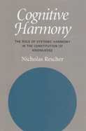 Cognitive Harmony: The Role of Systemic Harmony in the Constitution of Knowledge