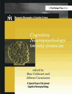 Cognitive Neuropsychology Twenty Years On: A Special Issue of Cognitive Neuropsychology