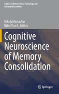 Cognitive Neuroscience of Memory Consolidation