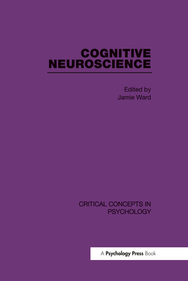 Cognitive Neuroscience - Ward, Jamie (Editor)