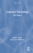 Cognitive Psychology: The Basics