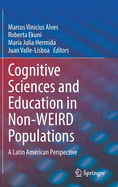 Cognitive Sciences and Education in Non-WEIRD Populations: A Latin American Perspective