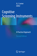 Cognitive Screening Instruments: A Practical Approach