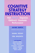 Cognitive Strategy Instruction That Really Improves Children's Academic Performance: Second Edition