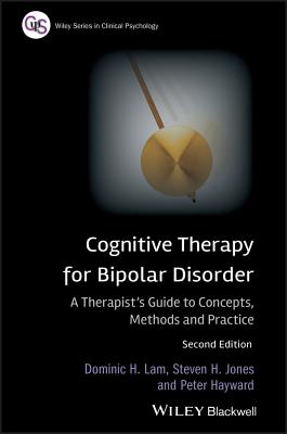 Cognitive Therapy for Bipolar - Lam, Dominic H, and Jones, Steven H, and Hayward, Peter