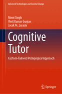 Cognitive Tutor: Custom-Tailored Pedagogical Approach