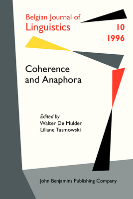 Coherence and Anaphora - de Mulder, Walter (Editor), and Tasmowski, Liliane (Editor)