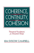 Coherence, Continuity, and Cohesion: Theoretical Foundations for Document Design