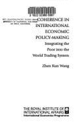 Coherence in International Economic Policy-Making: Integrating the Poor Into the World Trading System