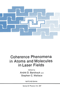 Coherence Phenomena in Atoms and Molecules in Laser Fields