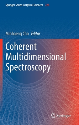 Coherent Multidimensional Spectroscopy - Cho, Minhaeng (Editor)