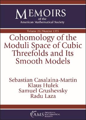 Cohomology of the Moduli Space of Cubic Threefolds and Its Smooth Models - Casalaina-Martin, Sebastian, and Grushevsky, Samuel, and Hulek, Klaus