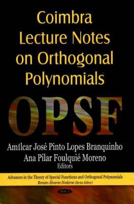 Coimbra Lecture Notes on Orthogonal Polynomials - Moren, Ana Pilar Foulquie