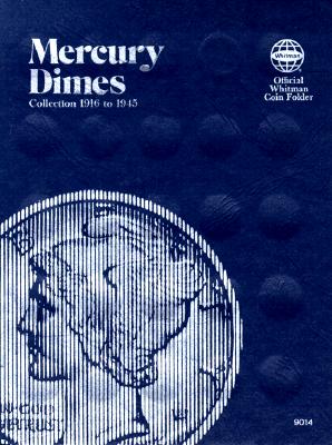 Coin Folders Dimes: Mercury, 1916-1945 - Whitman