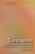 Coincidences: A Look Beyond Logical Thought