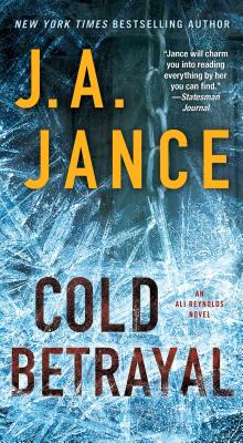 Cold Betrayal: An Ali Reynolds Novel - Jance, J A