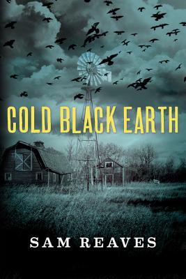 Cold Black Earth - Reaves, Sam