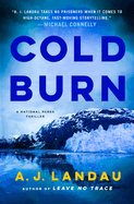 Cold Burn: A National Parks Thriller
