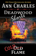 Cold Flame: Deadwood Shorts