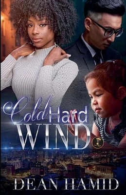 Cold Hard Wind - Hamid, Dean