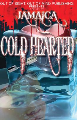Cold Hearted - Jamaica