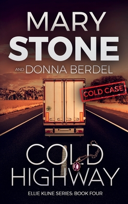 Cold Highway - Berdel, Donna, and Stone, Mary