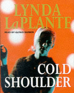 Cold Shoulder (Audio Book) - La Plante, Lynda, and READER, DEFAULT (Read by)