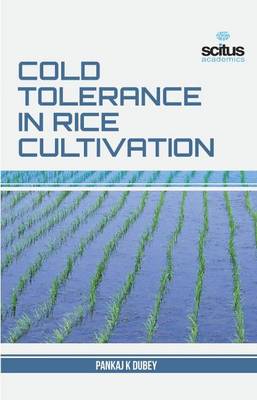 Cold Tolerance in Rice Cultivation - Dubey, Pankaj K