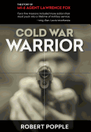 Cold War Warrior: Canadian MI-6 Agent Lawrence Fox