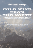 Cold Wind from the North: The Pre-Historic European Origin of Racism, Explained by Diop's Two Cradle Theory