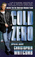 Cold Zero: Inside the FBI Hostage Rescue Team - Whitcomb, Christopher