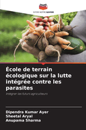 ?cole de terrain ?cologique sur la lutte int?gr?e contre les parasites