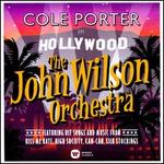 Cole Porter in Hollywood - John Wilson / The John Wilson Orchestra