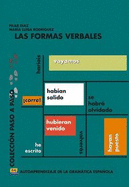 Colecci?n Paso a Paso Las Formas Verbales: Autoaprendizaje de la Gramtica Espaola