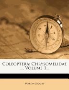 Coleoptera: Chrysomelidae ..., Volume 1