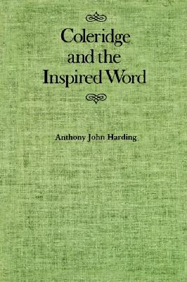 Coleridge and the Inspired Word: Volume 8 - Harding, Anthony John